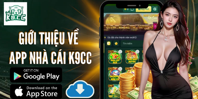 Tải app Giới thiệu về app nhà cái K9CC