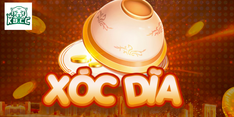 Xóc Đĩa - Luật Chơi Và Kinh Nghiệm Chiến Thắng Từ K9CC Khám phá thông tin về trò chơi dân gian - Xóc đĩa